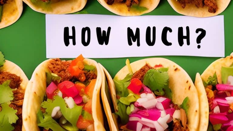 How Much Do Tacos Cost in Mexico? (2023)