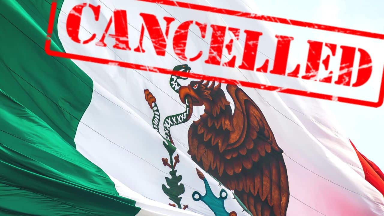 mexico cancelled