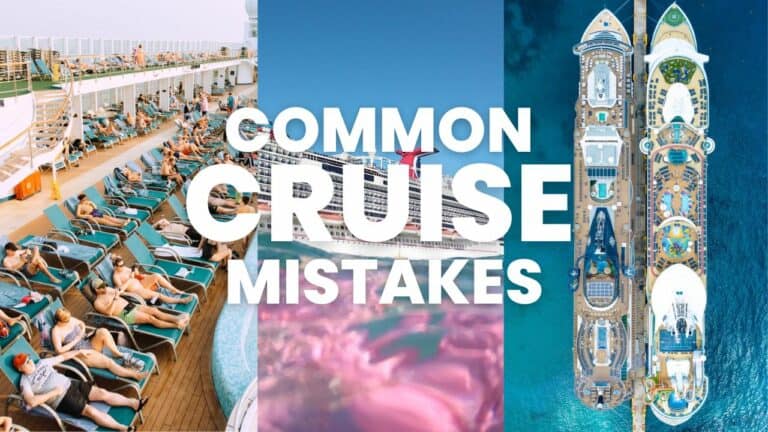 11 Cruise Mistakes To Avoid: Don’t Do This! (2023)