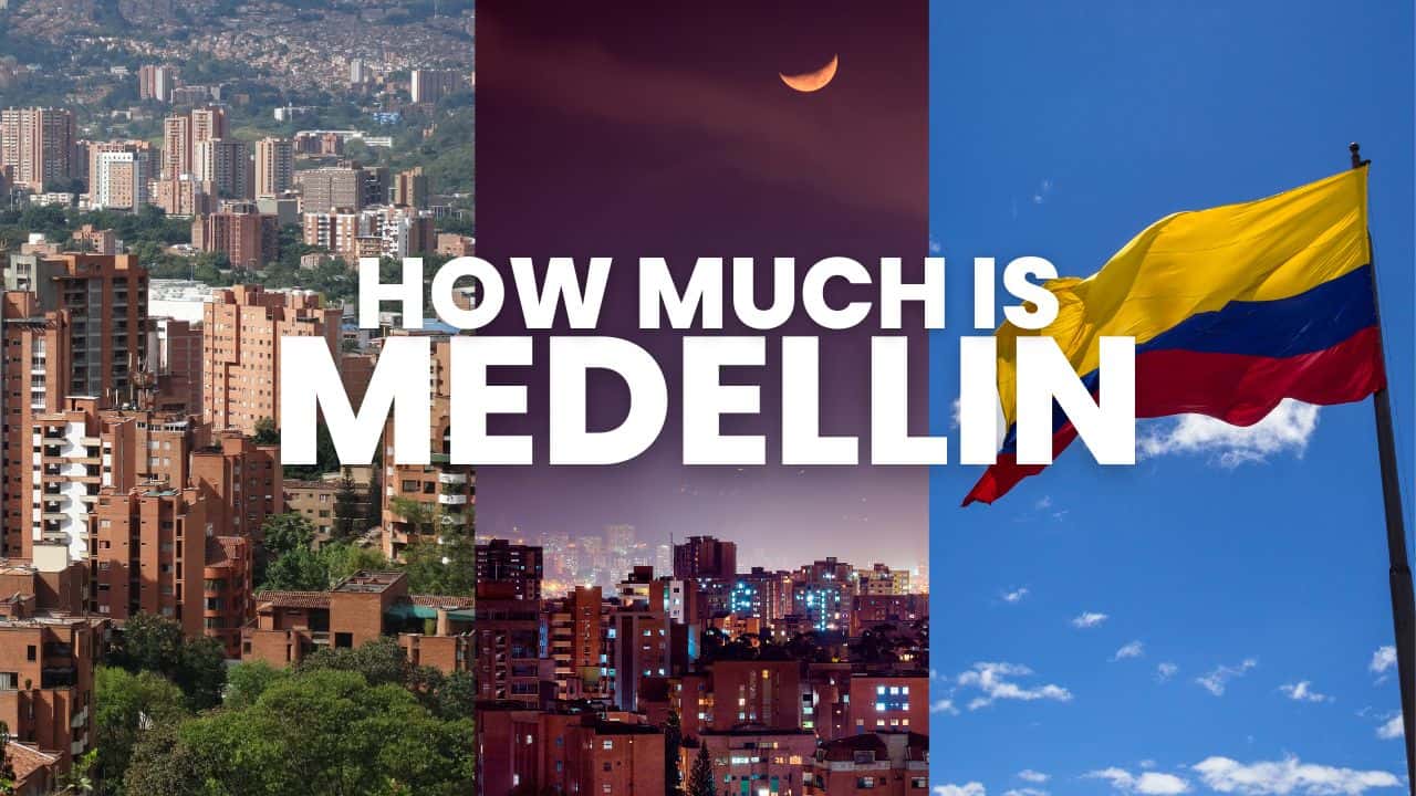 how much is Medellín